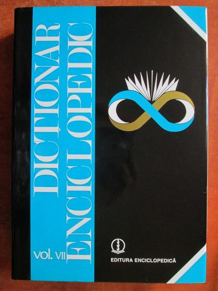 Greengrocer Melodrama genius Dictionar Enciclopedic Roman, 7 volume (1993-2009) - Cumpără