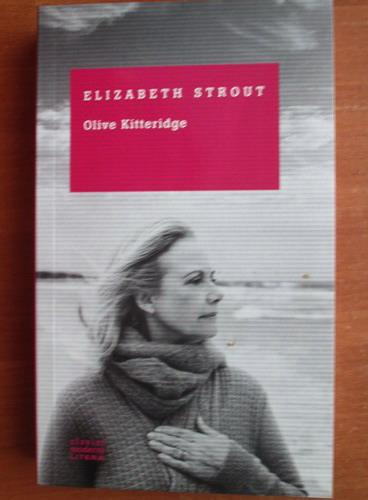 Anticariat: Elizabeth Strout - Olive Kitteridge