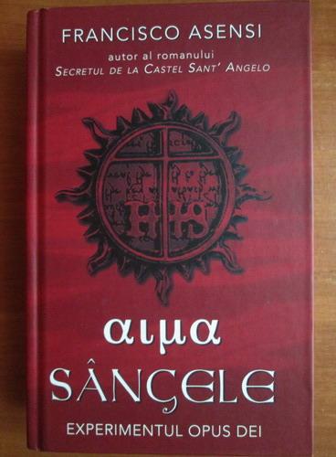 Anticariat: Francisco Asensi - Sangele