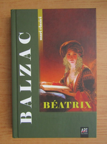 Anticariat: Honore de Balzac - Beatrix