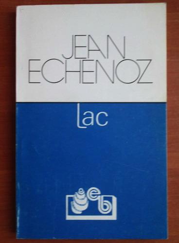Anticariat: Jean Echenoz - Lac
