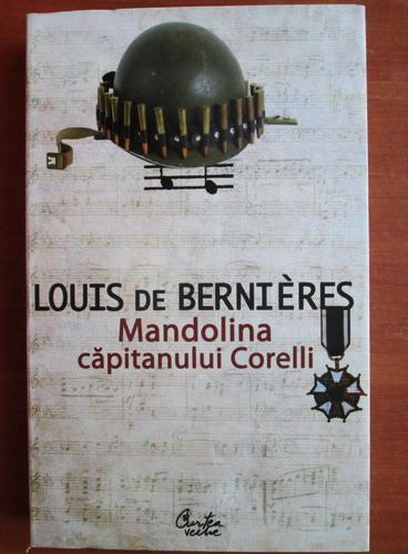 Anticariat: Louis de Bernieres - Mandolina capitanului Corelli