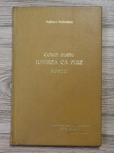 Corin Bianu - Iubirea ca fire. Poezii (cu autograful autorului)