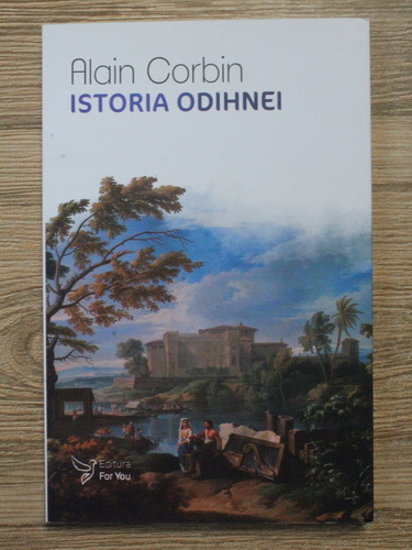 Anticariat: Alain Corbin - Istoria odihnei