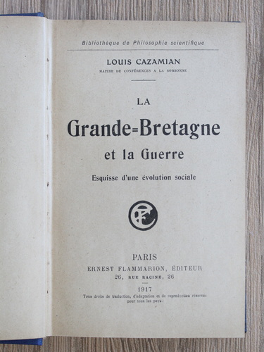 Louis Cazamian - La Grande-Bretagne et la guerre. Esquisse d'une evolution sociale (1917)