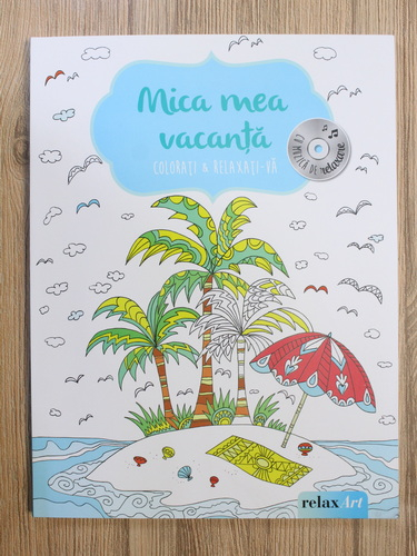 Anticariat: Mica mea vacanta. Colorati si relaxati-va
