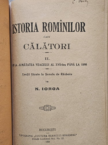 Nicolae Iorga - Istoria romanilor prin calatori (volumele 1 si 2 colegate, 1920)