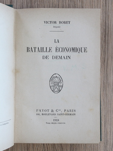 Victor Boret - La bataille economique de demain (1918)