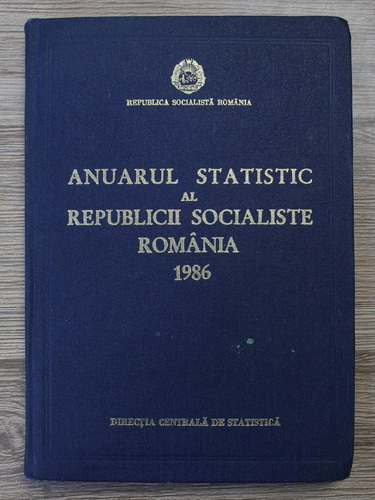 Anticariat: Anuarul statistic al Republicii Socialiste Romania 1986