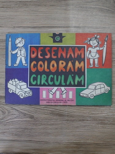 Anticariat: Desenam, coloram, circulam