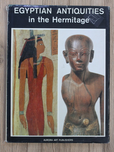 Anticariat: Egyptian antiquities in the Hermitage (editie bilingva)