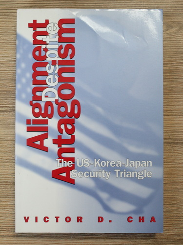 Anticariat: Victor D. Cha - Alignment despite antagonism. The US-Korea-Japan security triangle