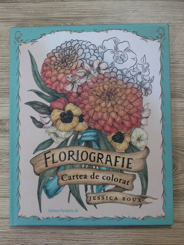 Anticariat: Jessica Roux - Floriografie. Cartea de colorat