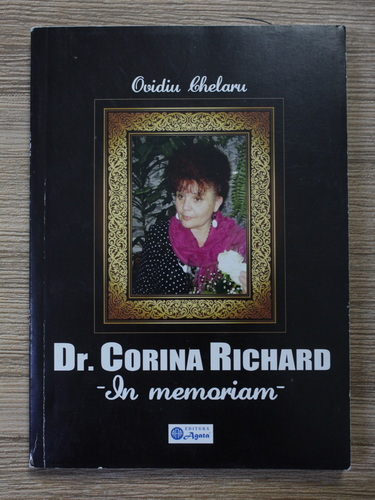 Anticariat: Ovidiu Chelaru - Dr. Corina Richard, in memoriam