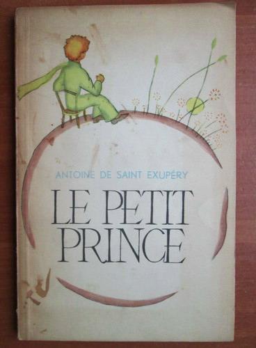 Anticariat: Antoine de Saint Exupery - Le petit prince