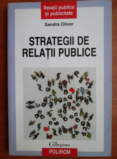 Anticariat: Sandra Oliver - Strategii de relatii publice