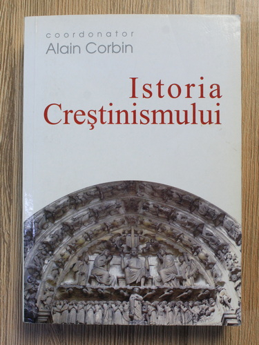 Anticariat: Alain Corbin - Istoria crestinismului