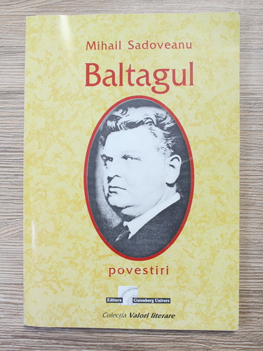 Anticariat: Mihail Sadoveanu - Baltagul
