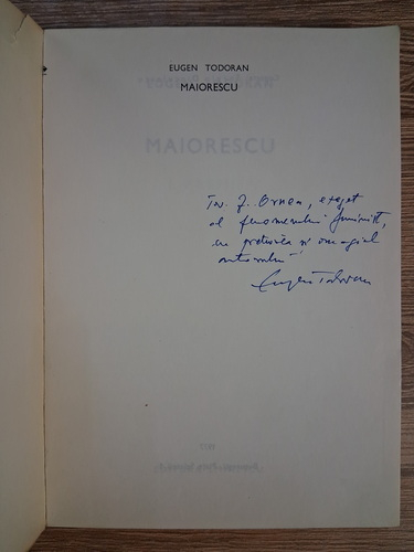 Anticariat: Eugen Todoran - Maiorescu (cu autograful autorului pentru Zigu Ornea)