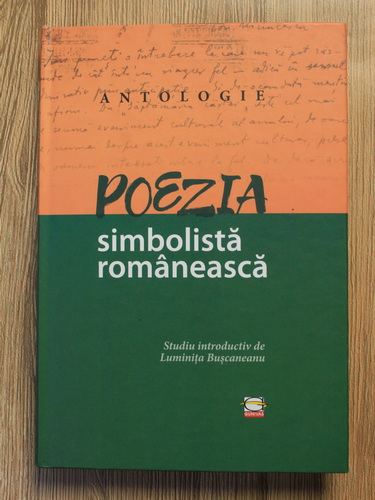 Anticariat: Poezia simbolista romaneasca. Antologie