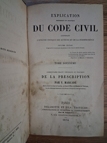 V. Marcade - Explication theorique et pratique du Code Civil (volumul 12, 1874)