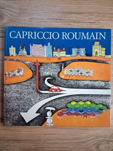 Anticariat: Capriccio Roumain. Aufgefuhrt von achtzehn solisten darunter so bekannten meistern wie Cik Damadian, Ion Popescu-Gopo und Eugen Taru