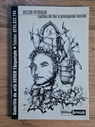 Anticariat: Victor Petrache - Cortina de fier a presupusei morale