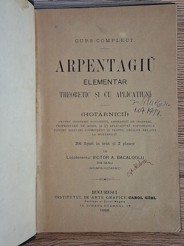 Victor A. Bacaloglu - Curs complect. Arpentagiu elementar theoretic si cu aplicatiuni (1898)