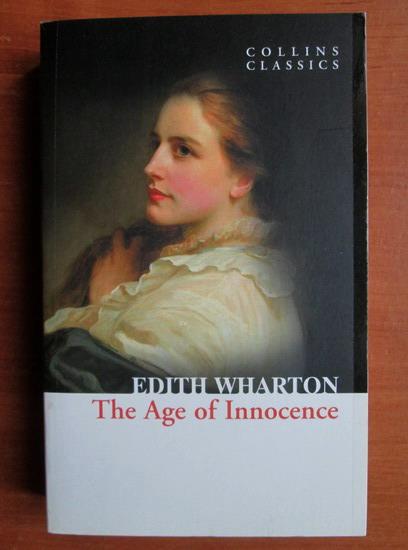 Anticariat: Edith Wharton - The age of innocence