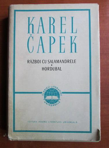 Anticariat: Karel Capek - Razboi cu salamandrele. Hordubal
