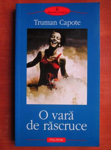 Anticariat: Truman Capote - O vara de rascruce