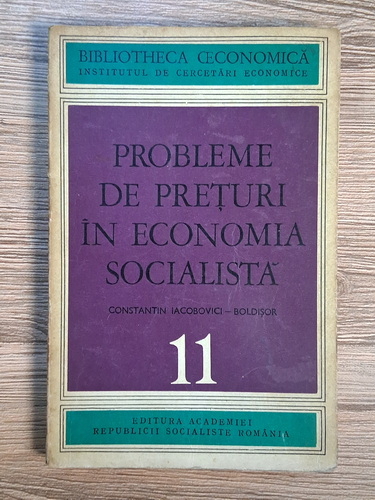 Anticariat: C. I. Boldisor - Probleme de preturi in economia socialista