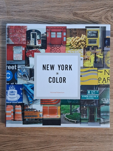 Anticariat: Nichole Robertson - New York in color