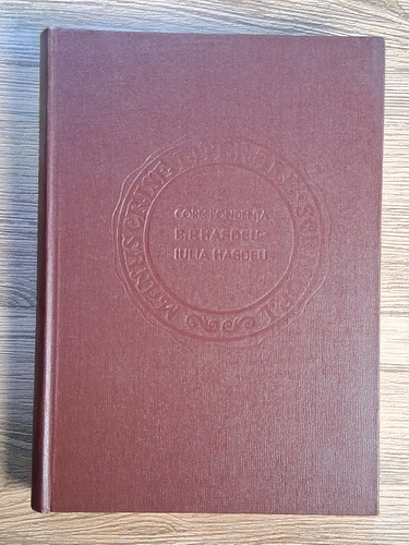 Paul Cornea - Documente si manuscrise literare, volumul 3. Corespondenta B. P.  Hasdeu-Iulia Hasdeu