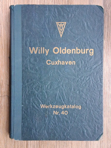 Anticariat: Willy Oldenburg. Cuxhaven. Werkzeugkatalog nr. 40 (1930)