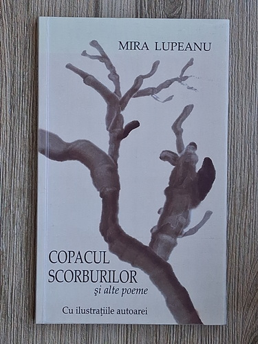 Anticariat: Mira Lupeanu - Copacul scorburilor si alte poeme