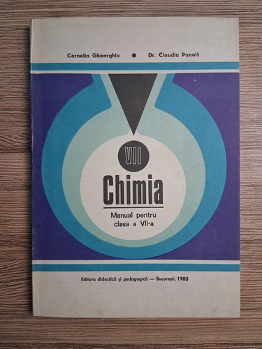Anticariat: Cornelia Gheorghiu, Claudia Panait - Chimia. Manual pentru clasa a VII-a