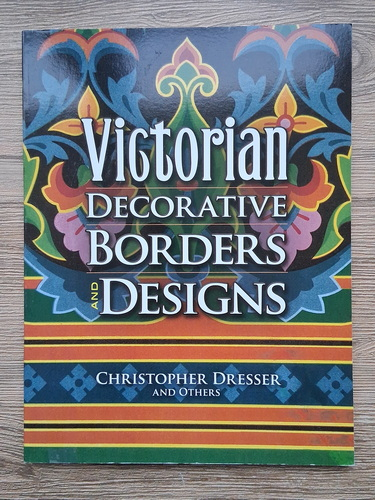 Anticariat: Christopher Dresser - Victorian decorative borders and designs