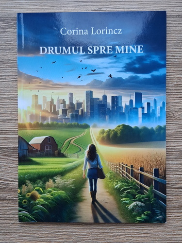 Anticariat: Corina Lorincz - Drumul spre mine