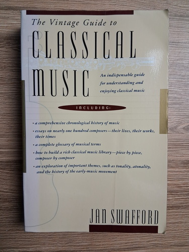 Anticariat: Jan Swafford - The vintage guide to classical music