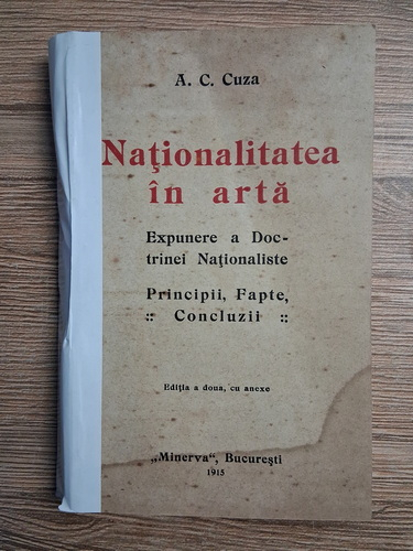 Anticariat: A. C. Cuza - Nationalitatea in arta. Expunere a Doctrinei Nationaliste. Principii, fapte, concluzii (1915)