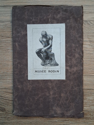 Anticariat: Musee Rodin. Catalogue sommaire des Oeuvres d'Auguste Rodin (1924)