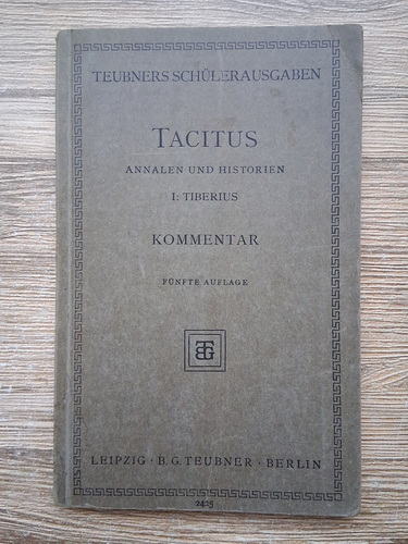 Anticariat: Cornelius Tacitus - Annalen und historien. I. Heft: Tiberius. Kommntar (1928)