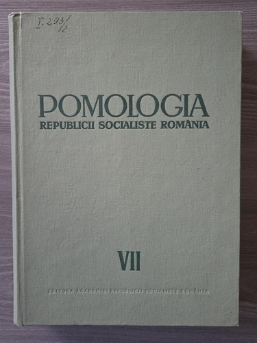 Anticariat: Pomologia Republicii Socialiste Romania (volumul 7)