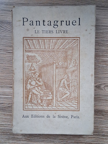 Anticariat: Francois Rebelais - Pantagruel. Le tiers livre (1923)