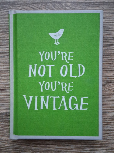 Anticariat: You're not old, you're vintage