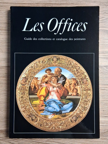 Anticariat: Caterina Caneva - Les offices. Guide des collections et catalogue des peintures