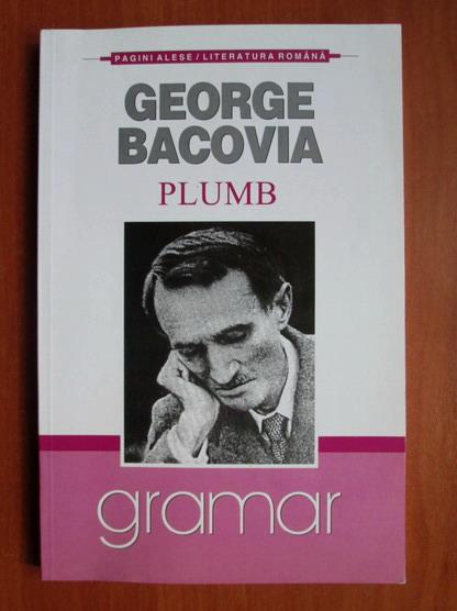 Anticariat: George Bacovia - Plumb (editura Gramar)