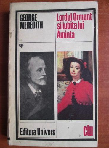 Anticariat: George Meredith - Lordul Ormont si iubita lui Aminta