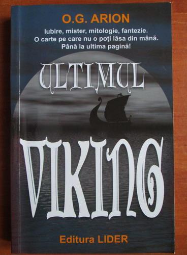 Anticariat: O. G. Arion - Ultimul viking